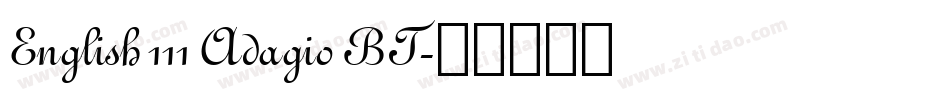 English 111 Adagio BT字体转换